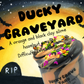 Ducky Graveyard