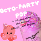 Octo-Party Pop