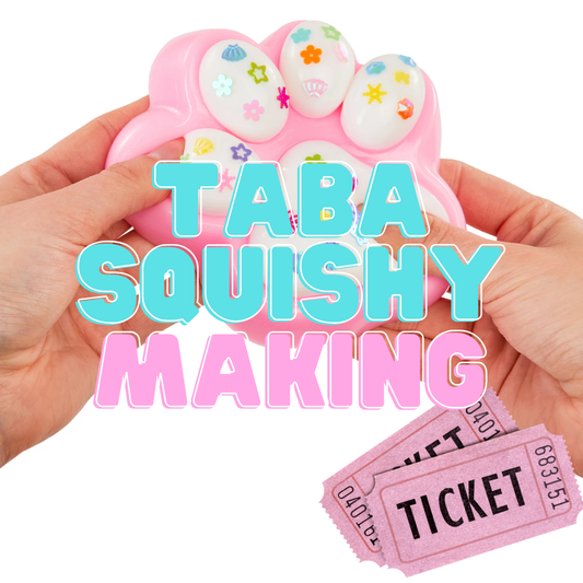 Taba Squishy Making Ticket